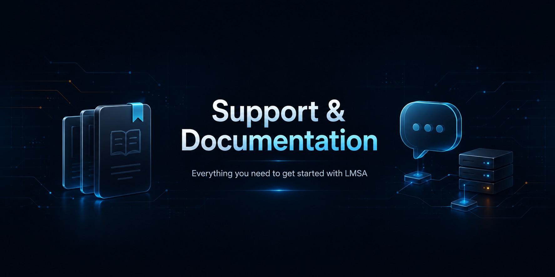 Support & Documentation - Everything you need to get started with LMSA